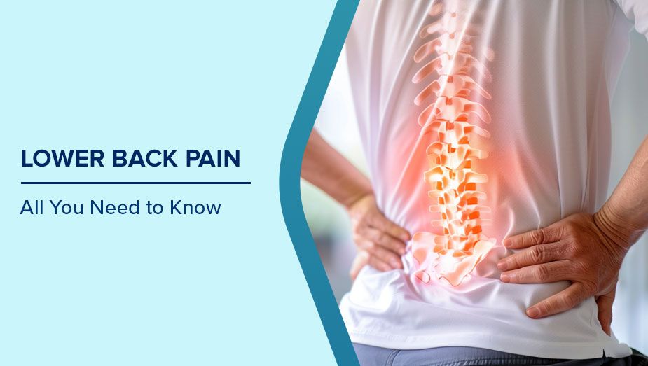 Lower Back Pain: All You Need to Know